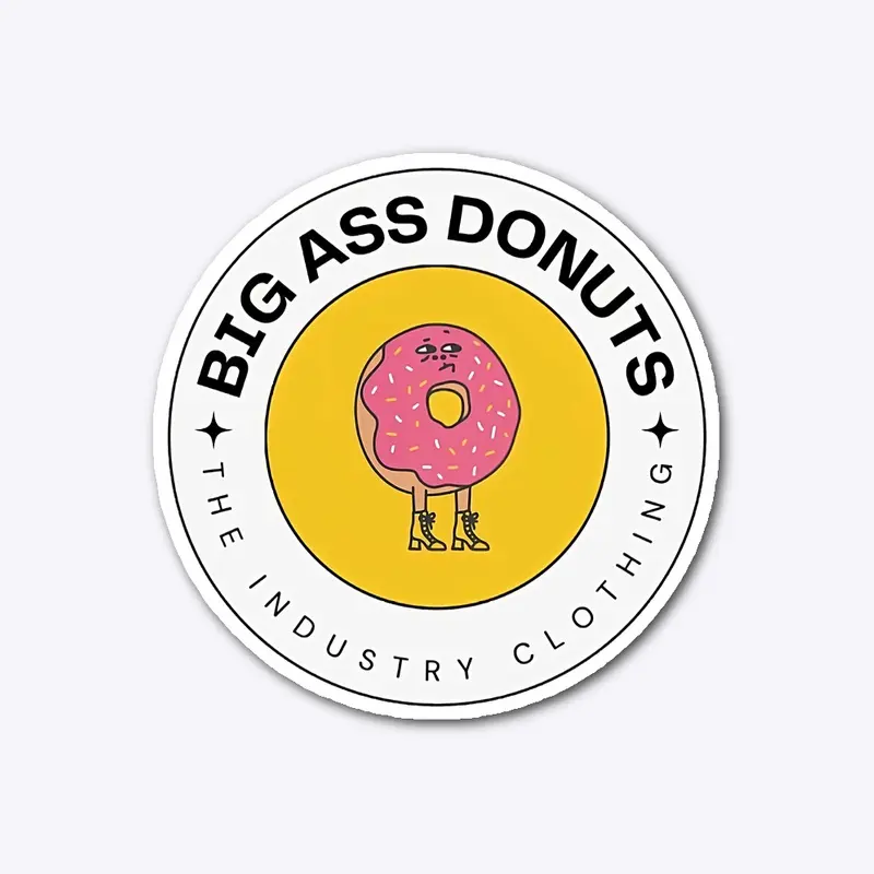 BIG ASS DONUTS